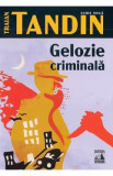 Gelozie criminala - Traian Tandin, 2022