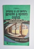 Practic și util pentru depanări și reparații casnice, Vol. I &ndash; Aut. Constantin Burdescu, Ed. Tehnică, 1993
