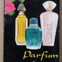 (C508) IRINA FRIGIOIU - PARFUM... PARFUMURI