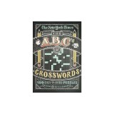 The New York Times ABCs of Crosswords: 200 Easy to Hard Puzzles