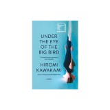 Under the Eye of the Big Bird