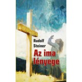 Az ima l&eacute;nyege - Rudolf Steiner