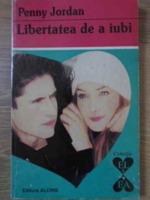 LIBERTATEA DE A IUBI-PENNY JORDAN foto