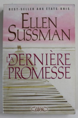 LA DERNIERE PROMESSE par ELLEN SUSSMAN , 2004 foto