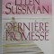LA DERNIERE PROMESSE par ELLEN SUSSMAN , 2004