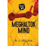 Meghaltok mind - Helen Grace 9. - M. J. Arlidge