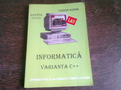 Informatica varianta C++ Manual pentru clasa a XI-a - Tudor Sorin foto