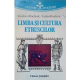 LIMBA SI CULTURA ETRUSCILOR-GIULIANO BONFANTE, LARISSA BONFANTE-227666
