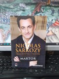 Nicolas Sarkozy, Președintele Franței, Martor, ed. 2, RAO, București 2008, 093