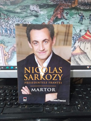 Nicolas Sarkozy, Președintele Franței, Martor, ed. 2, RAO, București 2008, 093 foto