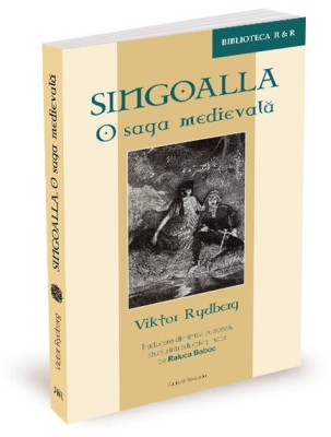Singoalla. O saga medievală &amp;ndash; Viktor Rydberg foto
