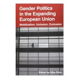 Gender Politics in the Expanding European Union