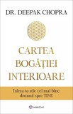 Cumpara ieftin Cartea Bogatiei Interioare, Deepak Chopra - Editura Bookzone