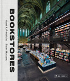 Bookstores: A Celebration of Independent Booksellers | Horst A. Friedrichs, Stuart Husband, Prestel