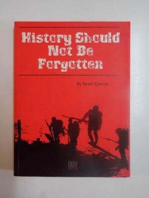 HISTORY SHOULD NOT BE FORGETTEN by ISRAEL EPSTEIN foto