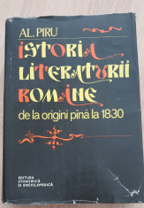 Istoria literaturii romane de la origini pana la 1830 - Al. Piru foto