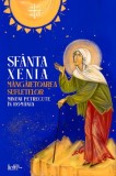 Cumpara ieftin Sfanta Xenia, Mangaietoarea Sufletelor. Minuni Petrecute In Romania, - Editura Predania