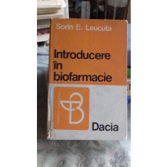 INTRODUCERE IN BIOFARMACIE - SORIN E. LEUCUTA