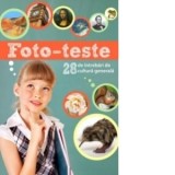 Foto-teste. 28 de intrebari de cultura generala