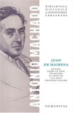 Juan de Mairena. Maxime, vorbe de duh, insemnari si amintiri - Antonio Machado