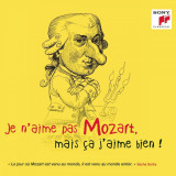 Je n&#039;aime pas Mozart, mais ca j&#039;aime bien! | Wolfgang Amadeus Mozart, Various Artists, Sony Classical