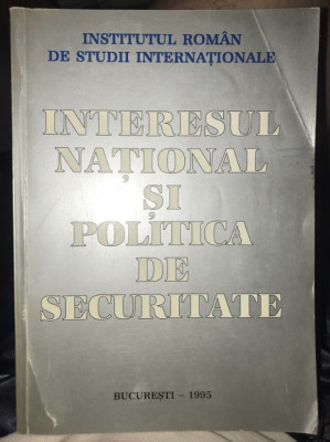 Interesul national si politica de securitate 1995/ Inst. Nat. de studii intern. foto