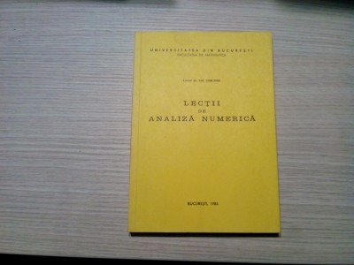 LECTII DE ANALIZA NUMERICA - Gh. Grigore (autograf) -1984, 218 p.; 453 ex. foto
