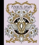 Magical Dawn Coloring Book: Published in Sweden as &quot;&quot;Magisk Gryning&quot;&quot;