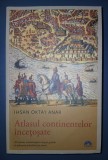 İhsan Oktay Anar - Atlasul continentelor &icirc;ncețoșate