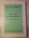 Antologie Grigorie Alexandrescu - Editura Bucuresti 1935, Carte veche, Limba Romana, 112 pagini
