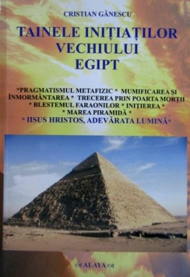 Tainele initiatilor vechiului Egipt foto