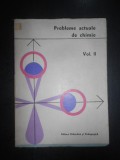 Probleme actuale de chimie Volumul 2