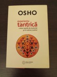Cumpara ieftin Osho - Experienta tantrica calea rapida de evolutie prin iubire si amor