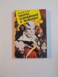 ISTORIA SCANDALOASA A INCHIZITIEI de EDMOND CAZAL , 1994