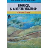 Hronicul si cantecul varstelor - Lucian Blaga (XX1026)
