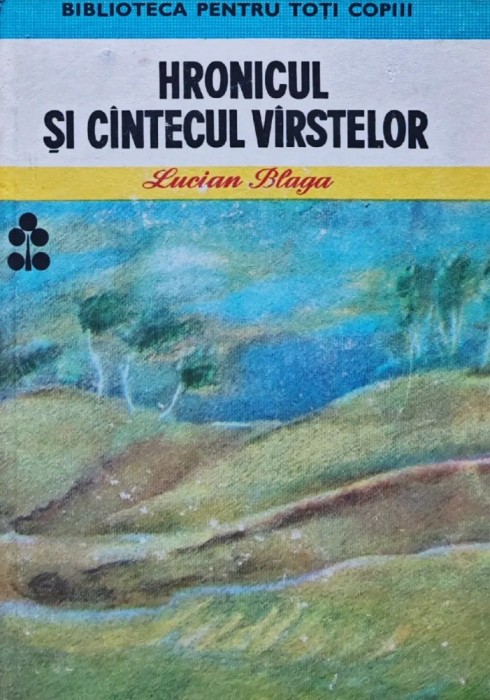Hronicul si cantecul varstelor - Lucian Blaga (XX1026)