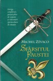 Michel Zevaco - Cavalerii Pardaillan, volumul 11: Sfarsitul Faustei