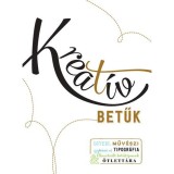 Kreat&iacute;v betűk - Egyedi, műv&eacute;szi sz&eacute;p&iacute;r&aacute;s &eacute;s tipogr&aacute;fia - illusztr&aacute;lt betűt&iacute;pusok &ouml;tlett&aacute;ra - Jaclyn Escalera