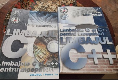 Liviu Negrescu - Limbajul C si C++ pentru incepatori. Vol. I partea I-a + Vol. II foto