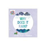 Why Does It Rain?: Weather with the Very Hungry Caterpillar