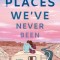 Places We've Never Been