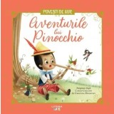Aventurile lui Pinocchio. Povesti de Aur/Carlo Collodi, Cristina Donovici