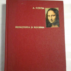 RENASTEREA SI REFORMA - A. OTETEA