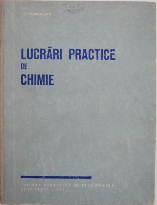 Lucrari practice de chimie - D. Marchidan