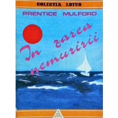 Prentice Mulford - In zarea nemuririi