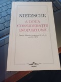 Friedrich Nietzsche - A doua considerație inoportună. Despre folosul și neajunsurile istoriei pentru viață