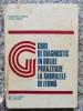 Ghid Diagnostic Boli Parazitare Animale Ferma - Virginia Onet, Emil Onet, Ceres, 1983, Romana. Medicina Veterinara