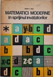 Matematici moderne in sprijinul invatatorilor - Dumitru V. Rosca
