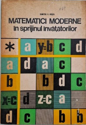 Matematici moderne in sprijinul invatatorilor - Dumitru V. Rosca foto