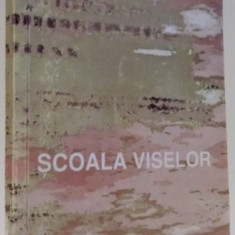 SCOALA VISELOR de C.D. OLLEN HOLLEN , 1998
